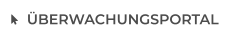 ÜBERWACHUNGSPORTAL
